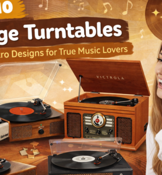 Best 10 Vintage Turntables | Iconic Retro Designs for True Music Lovers