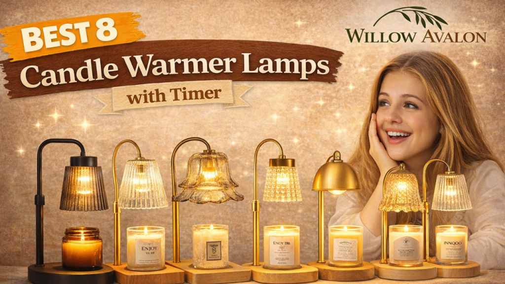 Best 8 Candle Warmer Lamps with Timer