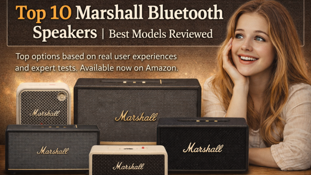Top 10 Marshall Bluetooth Speakers Best Models Reviewed