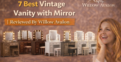 7 Best Vintage Vanity with Mirror Reviewed By Willow Avalon