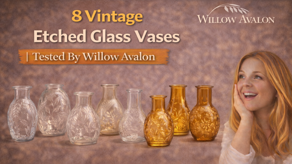 8 Vintage Etched Glass Vases Tested By Willow Avalon