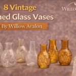 8 Vintage Etched Glass Vases Tested By Willow Avalon